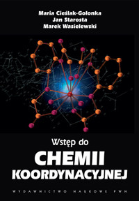 Wstęp do chemii koordynacyjnej - Cieślak-Golonka Maria, Starosta Jan, Wasielewski Marek - książka