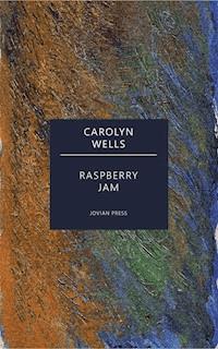 Raspberry Jam - Carolyn Wells - ebook
