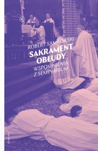 Sakrament obłudy - Samborski Robert - ebook + książka