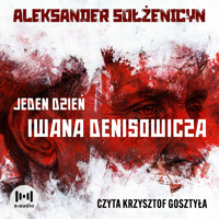 Jeden dzień Iwana Denisowicza - Aleksander Sołżenicyn - audiobook