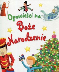 Opowieści na Boże Narodzenie -  - książka