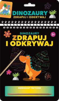 Zdrapuj i odkrywaj Dinozaury -  - książka