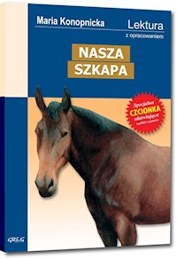Nasza szkapa - Maria Konopnicka - ebook + audiobook + książka