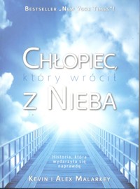 Chłopiec, który wrócił z nieba - Alex Malarkey; Kevin Malarkey - ebook
