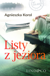Listy z jeziora - Agnieszka Korol - ebook + audiobook + książka