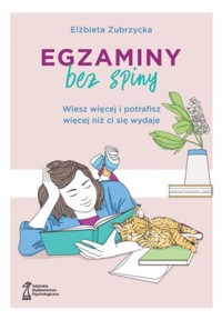 Egzaminy bez spiny - Elżbieta Zubrzycka - książka