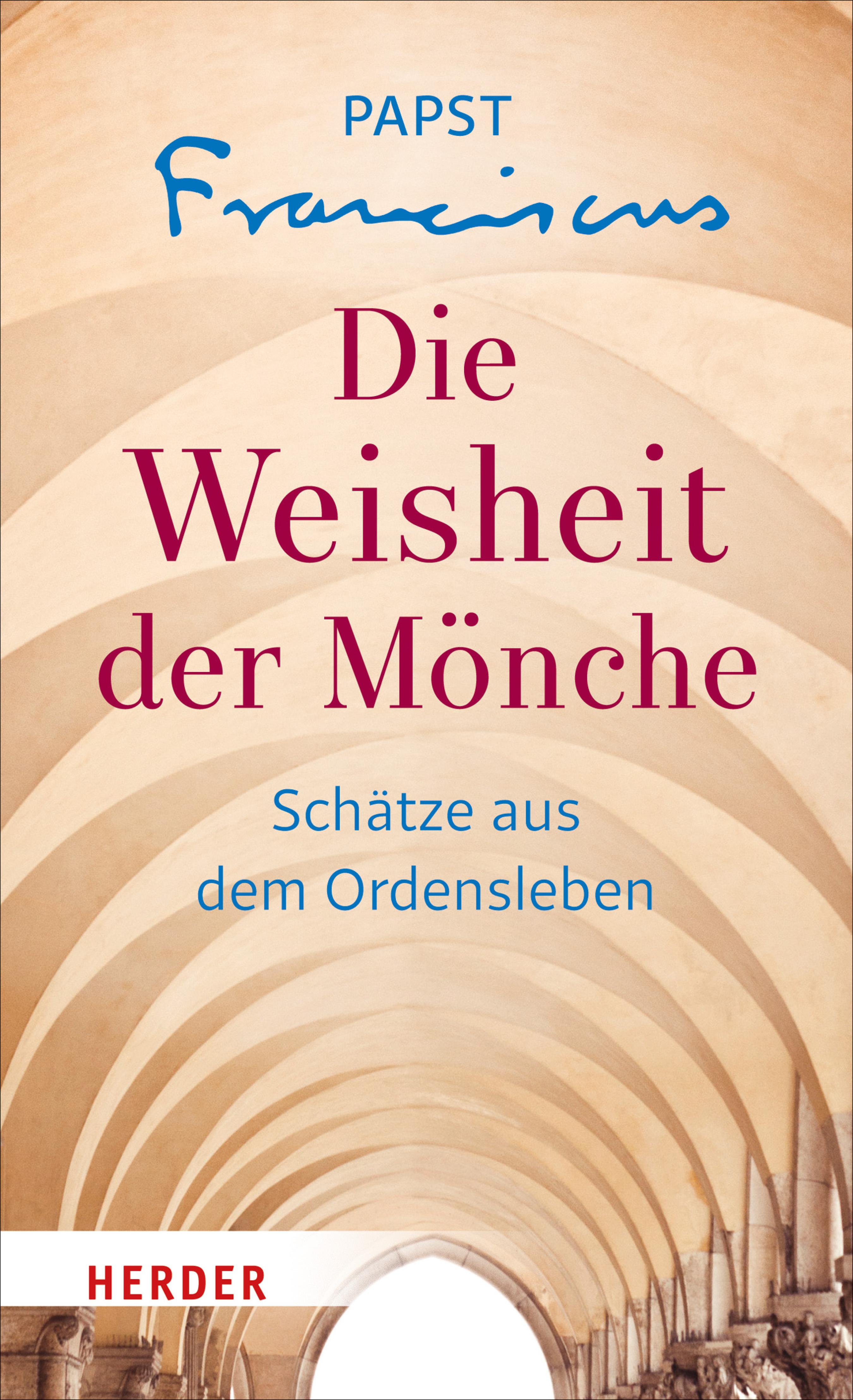 Die Weisheit der Mönche