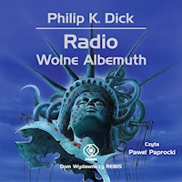 Radio Wolne Albemuth - Philip K. Dick - ebook + audiobook + książka