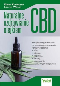 Naturalne uzdrawianie olejkiem CBD - Eileen Konieczny, Lauren Wilson - książka