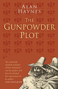 The Gunpowder Plot: Classic Histories Series - Alan Haynes - ebook
