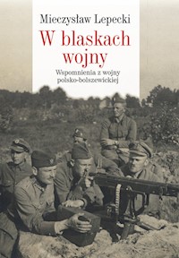 W blaskach wojny - Lepecki Mieczysław B. - książka