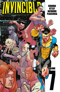 Invincible. Tom 7 - Robert Kirkman, Ryan Ottley, FCO Plascencia, Cliff Rathburn - książka