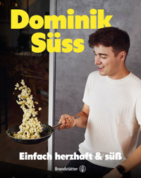 Einfach herzhaft & süss - Dominik Süss - ebook