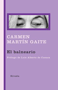 El balneario - Carmen Martín Gaite - ebook