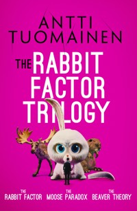 The Rabbit Factor Trilogy - Antti Tuomainen - ebook