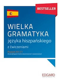 Wielka gramatyka języka hiszpańskiego z ćwiczeniami - Joanna Ostrowska - książka