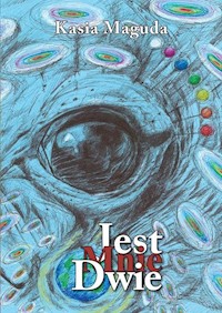 Jest Mnie Dwie - Maguda Kasia - książka