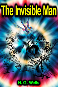 The Invisible Man - H G Wells - ebook + audiobook