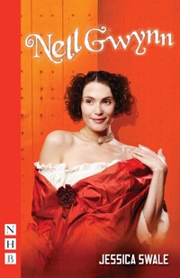 Nell Gwynn - Jessica Swale - ebook