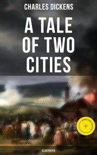 A Tale of Two Cities (Illustrated) - Dickens Charles - ebook