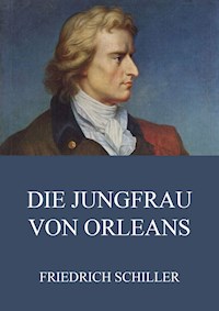 Die Jungfrau von Orléans - Friedrich Schiller - ebook