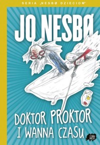 Doktor Proktor i wanna czasu - Jo Nesbo - książka