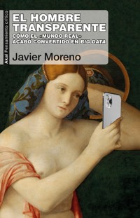 El hombre transparente - Javier Moreno - ebook