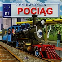Poznajemy pojazdy Pociąg - Jędraszek Izabela - książka