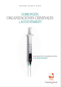 Corrupción, organizaciones criminales y accountability - Javier Duque Daza - ebook