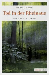 Tod in der Rheinaue - Michael Moritz - ebook