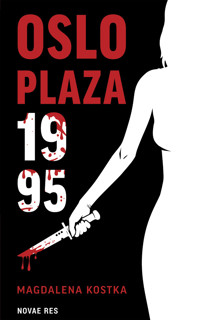 Oslo Plaza 1995 - Kostka Magdalena - ebook + książka