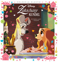 Kolekcja klasyki. Historia Lady i Trampa. Disney Zakochany kundel - zbiorowa praca - książka