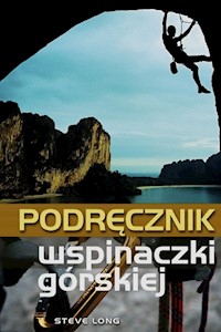 Podręcznik wspinaczki górskiej - Long Steve - książka