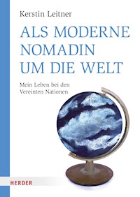 Als moderne Nomadin um die Welt - Kerstin Leitner - ebook