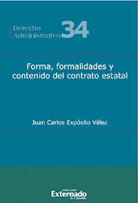 Forma, formalidades  y contenido del contrato estatal - Juan Carlos Exposito - ebook