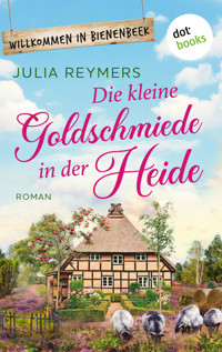 Die kleine Goldschmiede in der Heide - Julia Reymers - ebook