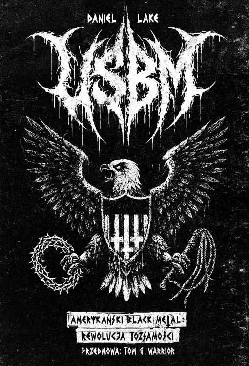 USBM Amerykański Black Metal. Rewolucja w tożsamości - Daniel Lake - książka