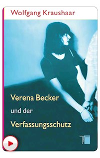 Verena Becker und der Verfassungsschutz - Wolfgang Kraushaar - ebook