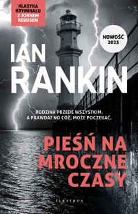 Pieśń na mroczne czasy. - 	Rankin Ian - książka