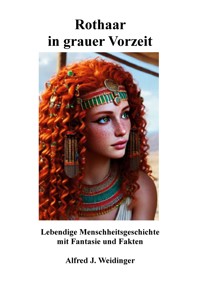 Rothaar in grauer Vorzeit - Alfred J. Weidinger - ebook