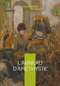 L'Anneau d'améthyste - Anatole France - ebook