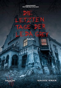 Die letzten Tage der Leda Grey - Essie Fox - ebook
