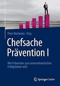 Chefsache Prävention I -  - ebook