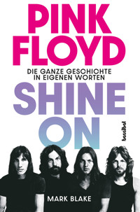 Pink Floyd - Shine On - Mark Blake - ebook