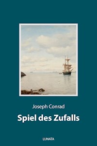 Spiel des Zufalls - Conrad Joseph - ebook