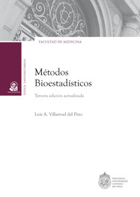 Métodos bioestadísticos - Luis Antonio Villarroel Del Pino - ebook