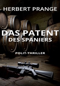 Das Patent des Spaniers - Herbert Prange - ebook