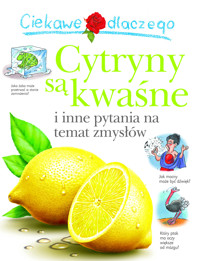 Ciekawe dlaczego cytryny są kwaśne - Deborah Chancellor - książka