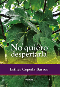 No quiero despertarla - Esther Cepeda Barros - ebook
