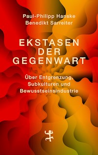 Ekstasen der Gegenwart - Paul-Philipp Hanske - ebook